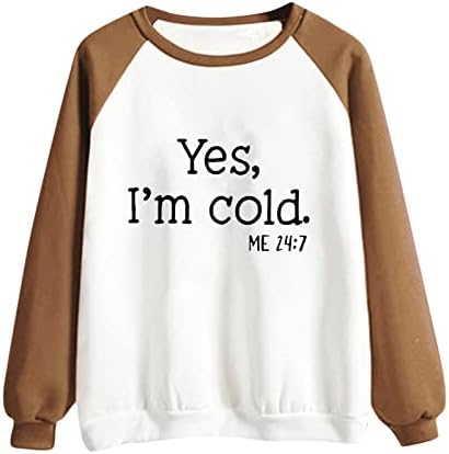Да, на мен ми е Студено, Пуловер за Жени, тениски с дълъг ръкав, Модни и Ежедневни Блуза с кръгло деколте в цвят блок, Hoody, Туника, Върхове