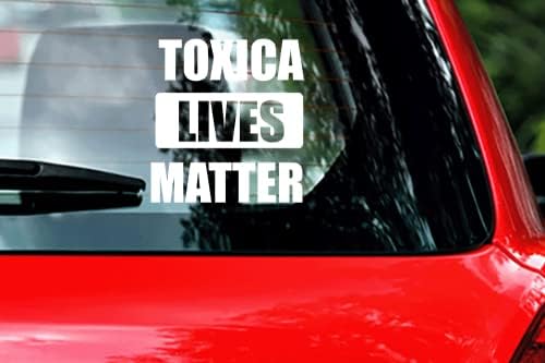 Vinyl Стикер Toxica Lives Matter 7 x 6,5