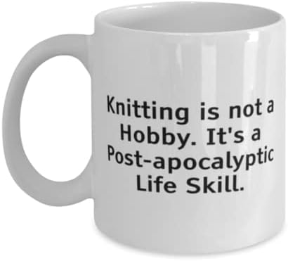 За многократна употреба възли подаръци, плетене - това не е Хоби. Това е умение постапокалиптической живот, Чаша за плетене на рожден ден 11 грама и 15 грама, Забавни с?
