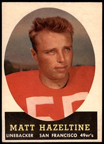 1958 Topps 100 Мат Хейзелтайн Сан Франциско 49ерс (Футболна карта) EX/MT 49ers Калифорния